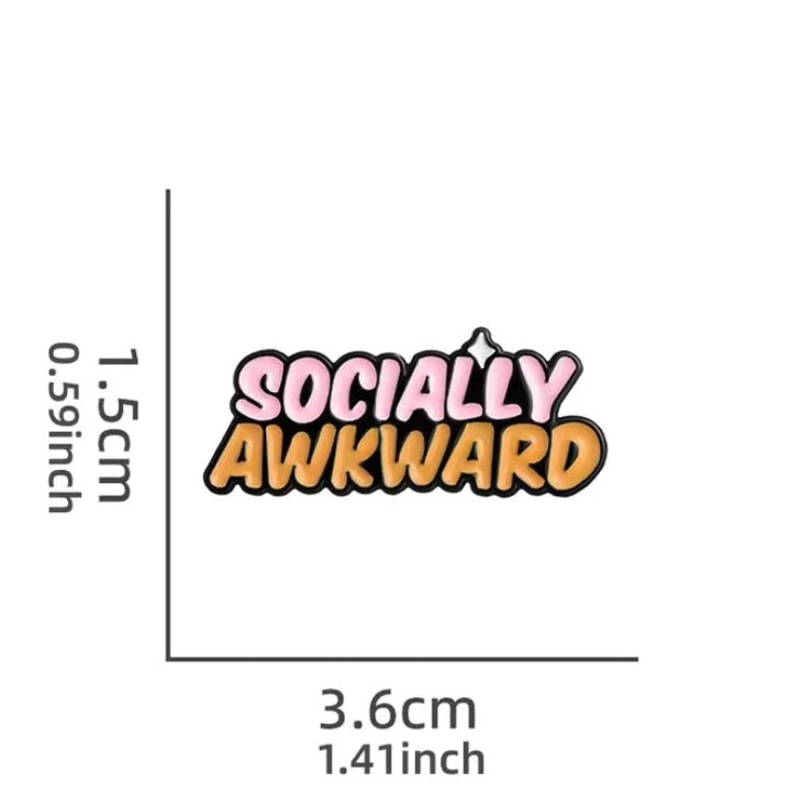 Socially awkward pin